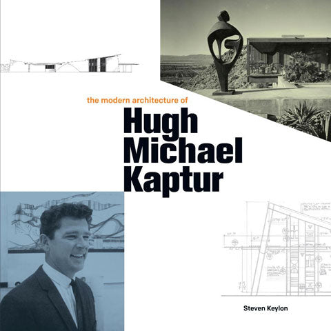 The Modern Architecture of Hugh Michael Kaptur