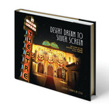 Desert Dream to Silver Screen