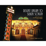 Desert Dream to Silver Screen