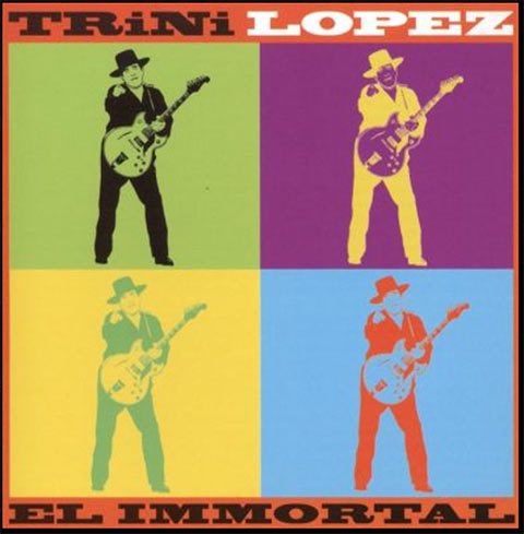 Trini Lopez El Immortal